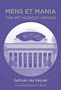 Mens Et Mania The MIT Nobody Knows