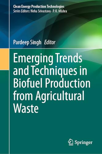 Emerging Trends and Techniques in Biofuel Production from Agricultural Waste