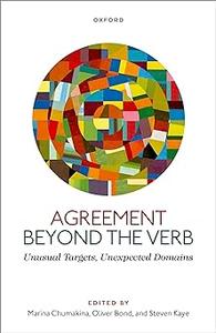 Agreement beyond the Verb Unusual Targets, Unexpected Domains