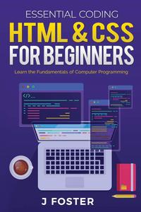 HTML & CSS for Beginners Learn the Fundamentals of Computer Programming