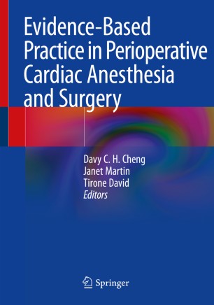 Evidence–Based Practice in Perioperative Cardiac Anesthesia and Surgery (2024)