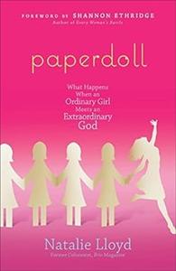 Paperdoll What Happens When an Ordinary Girl Meets an Extraordinary God