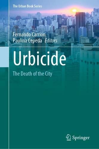 Urbicide The Death of the City (2024)