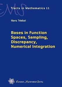 Bases in Function Spaces, Sampling, Discrepancy, Numerical Integration
