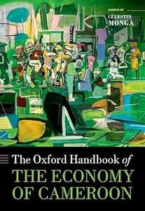 The Oxford Handbook of the Economy of Cameroon