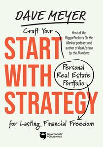 Start with Strategy Craft Your Personal Real Estate Portfolio for Lasting Financial Freedom