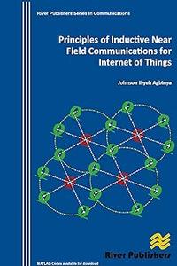 Principles of Inductive Near Field Communications for Internet of Things