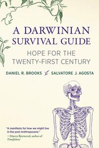 A Darwinian Survival Guide Hope for the Twenty–First Century (The MIT Press)