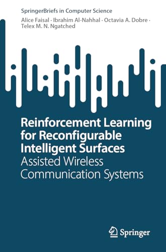 Reinforcement Learning for Reconfigurable Intelligent Surfaces Assisted Wireless Communication Systems