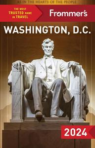 Frommer's Washington, D.C. 2024 (Frommer's Travel Guides)