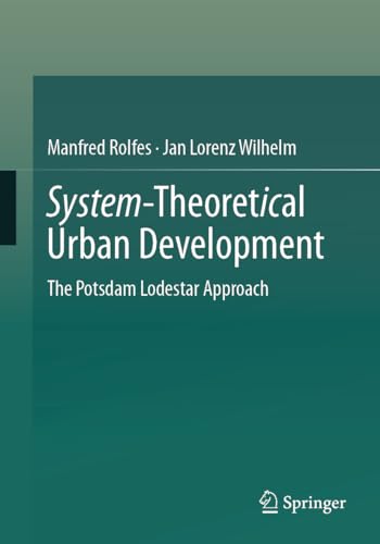 System–Theoretical Urban Development The Potsdam Lodestar Approach