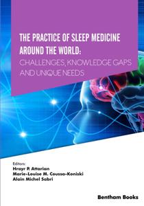 The Practice of Sleep Medicine Around The World Challenges, Knowledge Gaps and Unique Needs