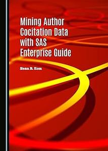 Mining Author Cocitation Data with SAS Enterprise Guide