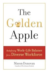 The Golden Apple Redefining Work–Life Balance for a Diverse Workforce