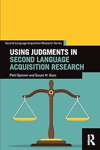 Using Judgments in Second Language Acquisition Research