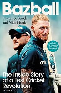 Bazball The inside story of a Test cricket revolution