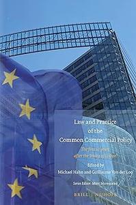 Law and Practice of the Common Commercial Policy The first 10 years after the Treaty of Lisbon