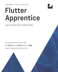 Flutter Apprentice (Third Edition) Learn to Build Cross–Platform Apps