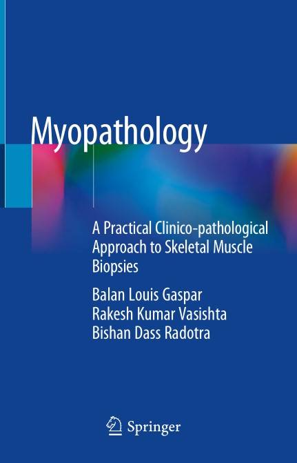 Myopathology A Practical Clinico–pathological Approach to Skeletal Muscle Biopsies (2024)