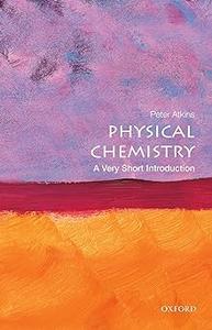 Physical Chemistry A Very Short Introduction