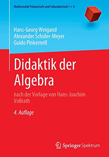 Didaktik der Algebra nach der Vorlage von Hans–Joachim Vollrath (2024)