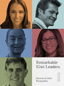 Remarkable Kiwi Leaders Secrets of their Personality