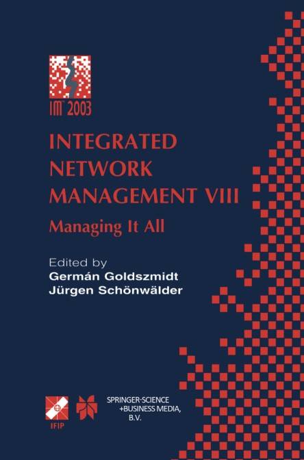 Integrated Network Management VIII Managing It All (2024)