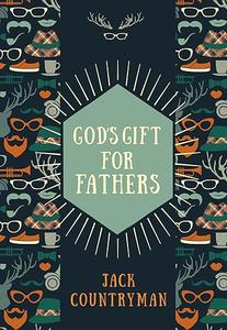 God's Gift for Fathers