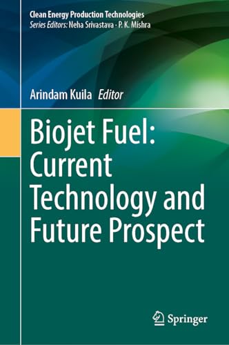 Biojet Fuel Current Technology and Future Prospect