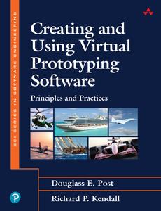 Creating and Using Virtual Prototyping Software Principles and Practices (SEI Series in Software Engineering)
