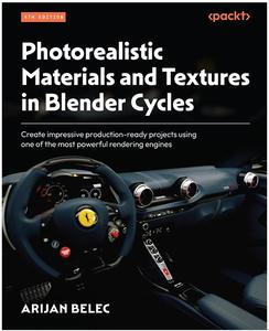 Photorealistic Materials and Textures in Blender Cycles