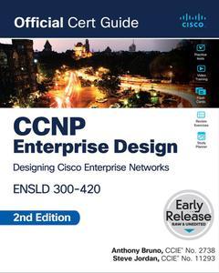 CCNP Enterprise Design ENSLD 300–420 Official Cert Guide, 2nd Edition