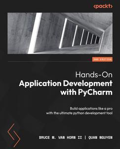 Hands–On Application Development with PyCharm