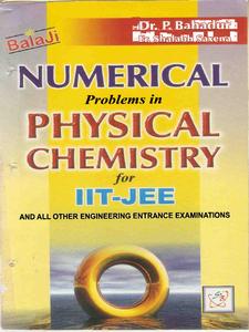 Numerical problems in physical chemistry for IIT–JEE