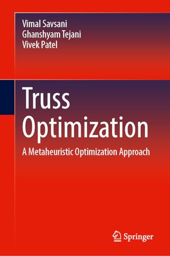 Truss Optimization A Metaheuristic Optimization Approach