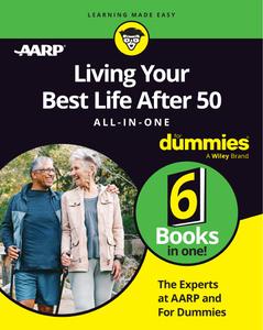 Living Your Best Life After 50 All–in–One For Dummies