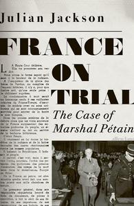 France on Trial  The Case of Marshal PEtain anglais