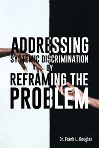 Addressing Systemic Discrimination by Reframing the Problem