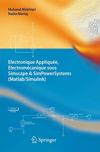 Electronique Appliquée, Electromécanique sous Simscape & SimPowerSystems (MatlabSimulink)