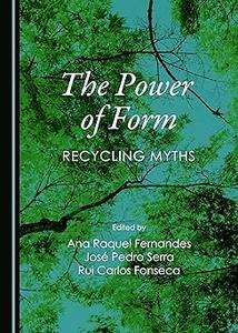 The Power of Form Recycling Myths