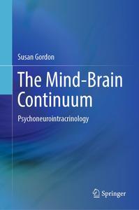 The Mind–Brain Continuum Psychoneurointracrinology