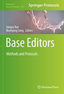 Base Editors Methods and Protocols (Methods in Molecular Biology)