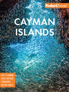 Fodor's InFocus Cayman Islands (Full–color Travel Guide), 7th Edition