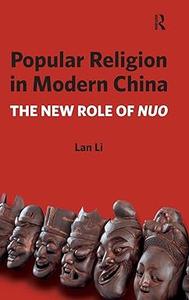 Popular Religion in Modern China The New Role of Nuo