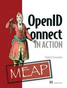 OpenID Connect in Action (MEAP V11)