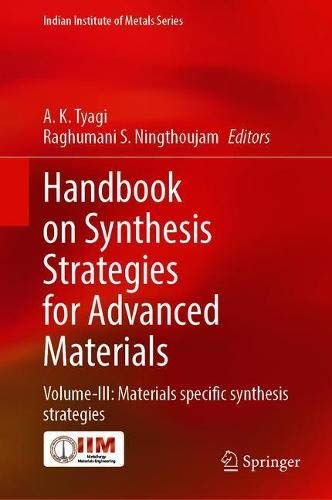 Handbook on Synthesis Strategies for Advanced Materials Volume–III Materials Specific Synthesis Strategies (2024)