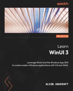 Learn WinUI 3 – Second Edition