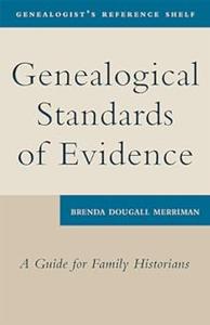 Genealogical Standards of Evidence A Guide for Family Historians