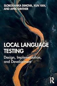 Local Language Testing Design, Implementation, and Development