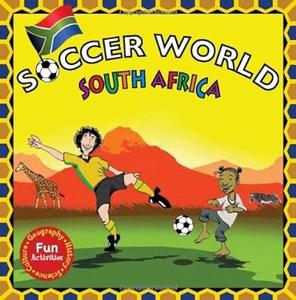 Soccer World South Africa Explore the World Through Soccer